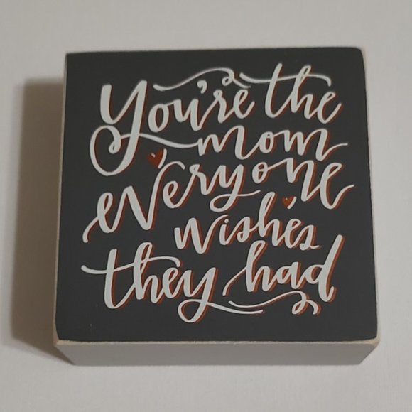 Mom Sign - You're the Mom Everyone Wishes They Had - Picture 2 of 3